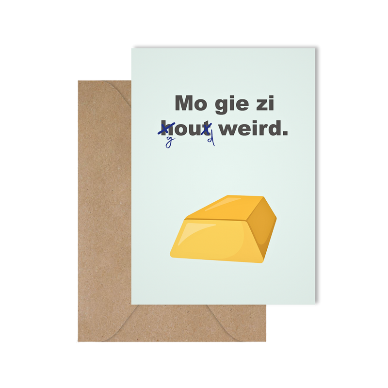 Mo gie zi goud weird