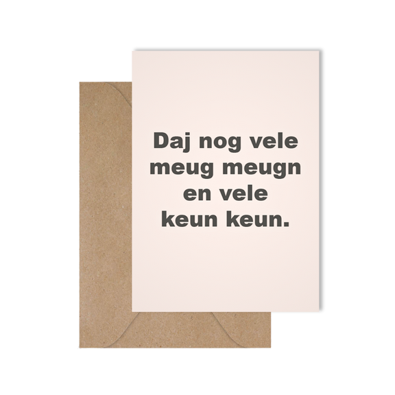 Grappige West-Vlaamse wenskaart met spreuk in dialect