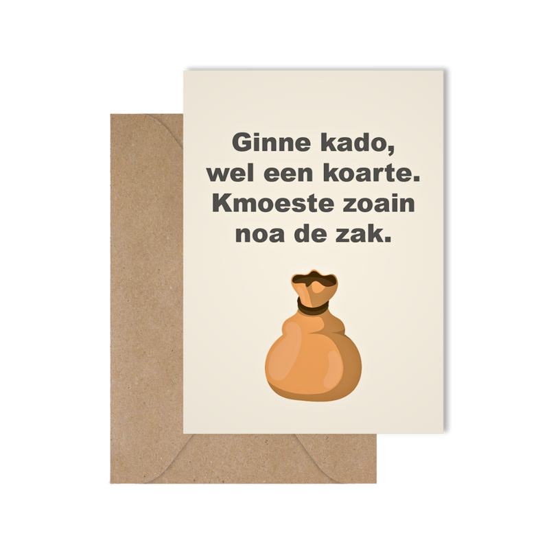 Grappige West-Vlaamse wenskaart met spreuk in dialect