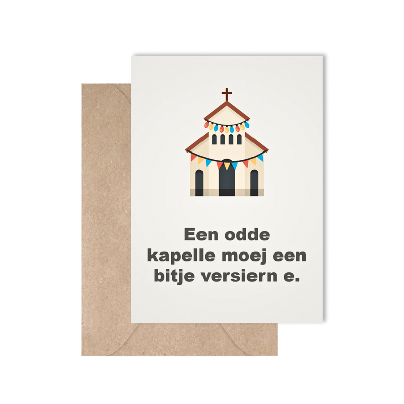 Een odde kapelle moej een bitje versiern e