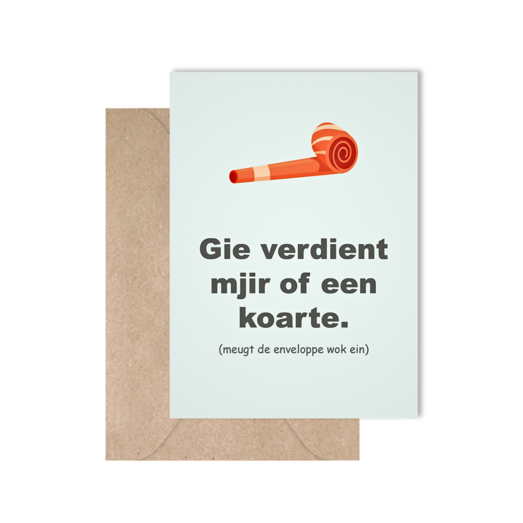 Gie verdient mjir of een koarte