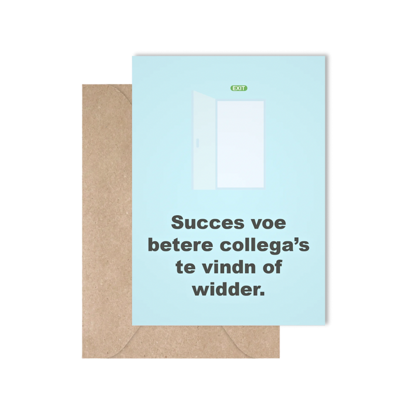 Succes voe betere collega's te vindn of widder