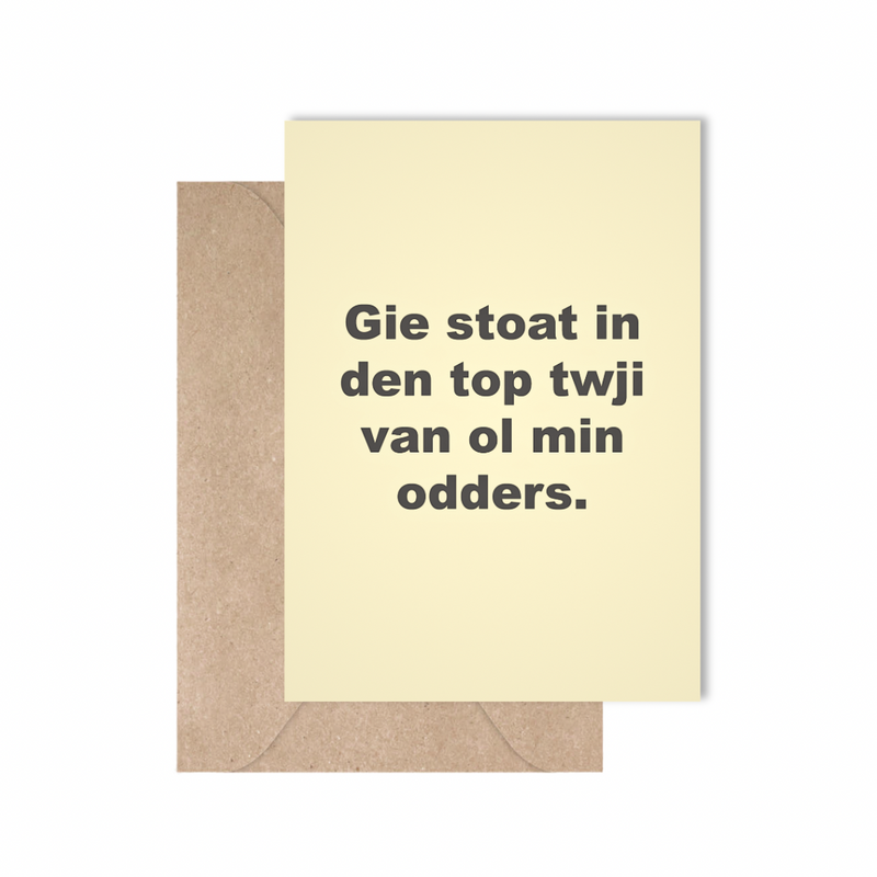 Gie stoat in den top twji van ol min odders